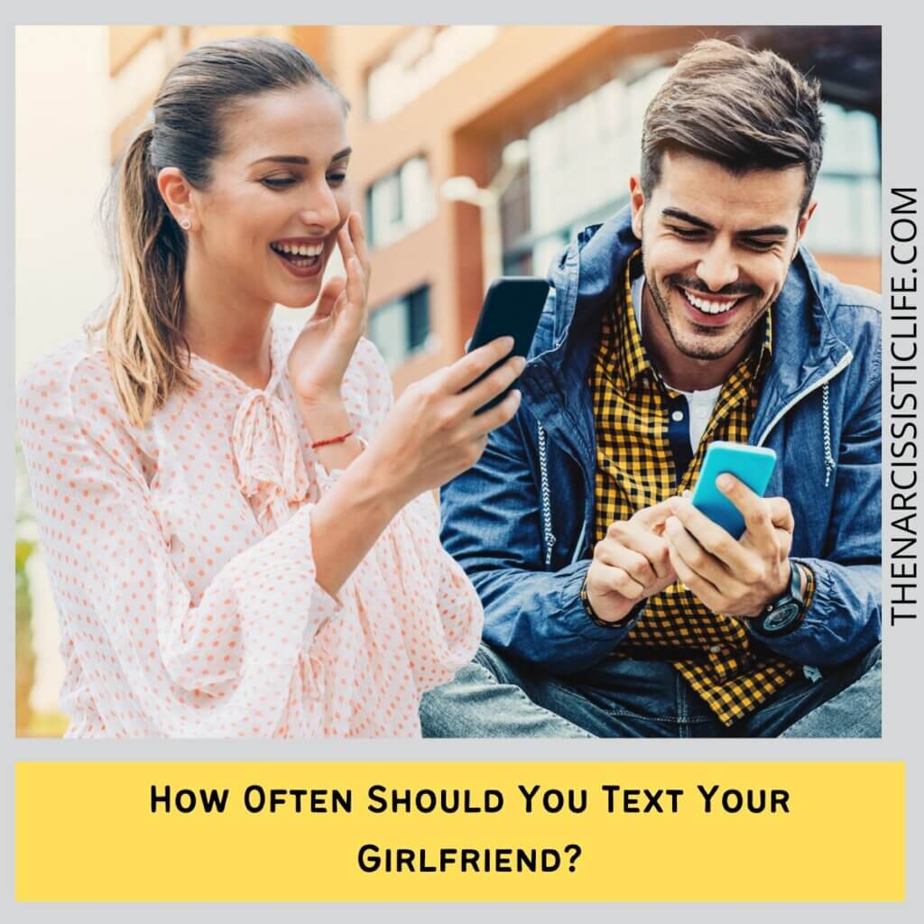 How Often Should You Text Your Girlfriend