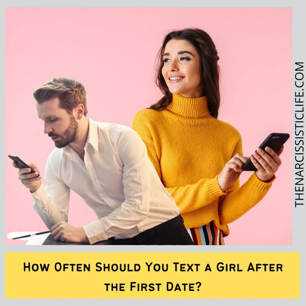 How Often Should You Text a Girl After the First Date