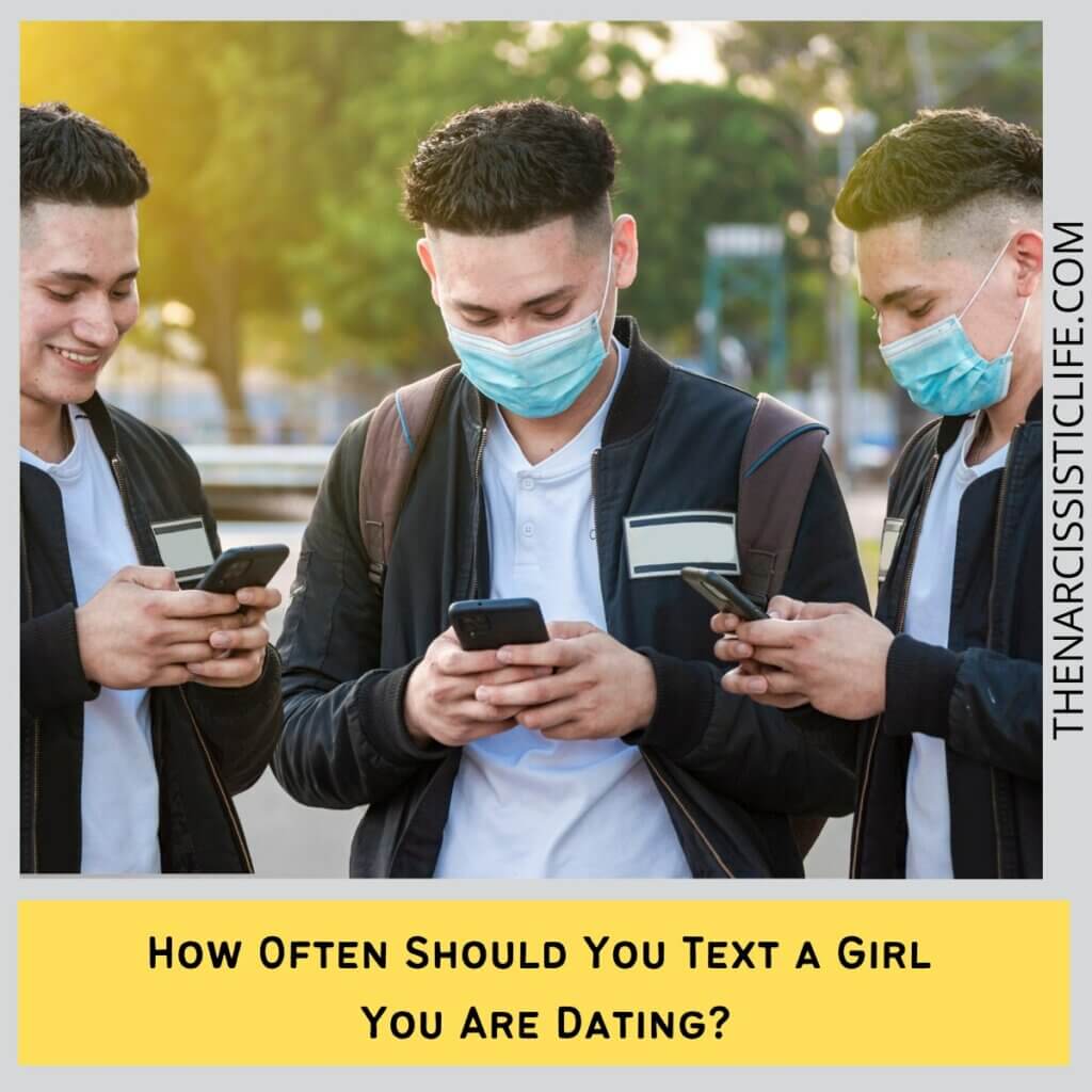How Often Should You Text a Girl You Are Dating?