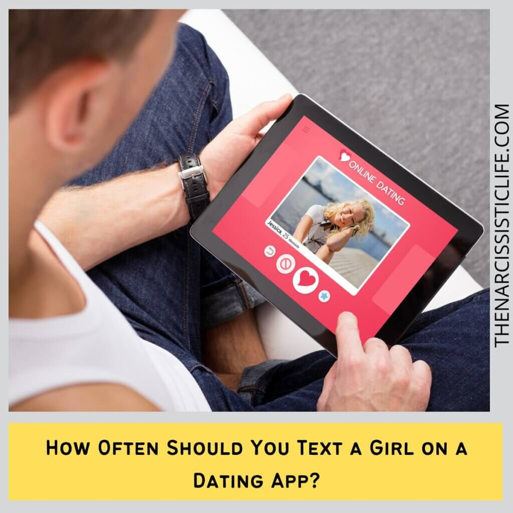How Often Should You Text a Girl on a Dating App