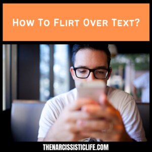 How To Flirt Over Text