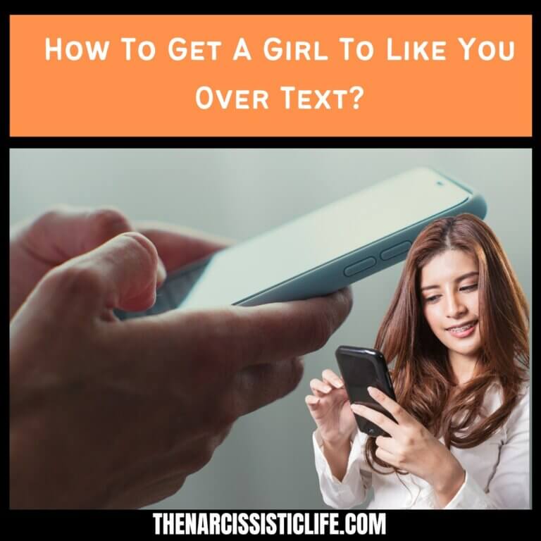How To Get A Girl To Like You Over Text