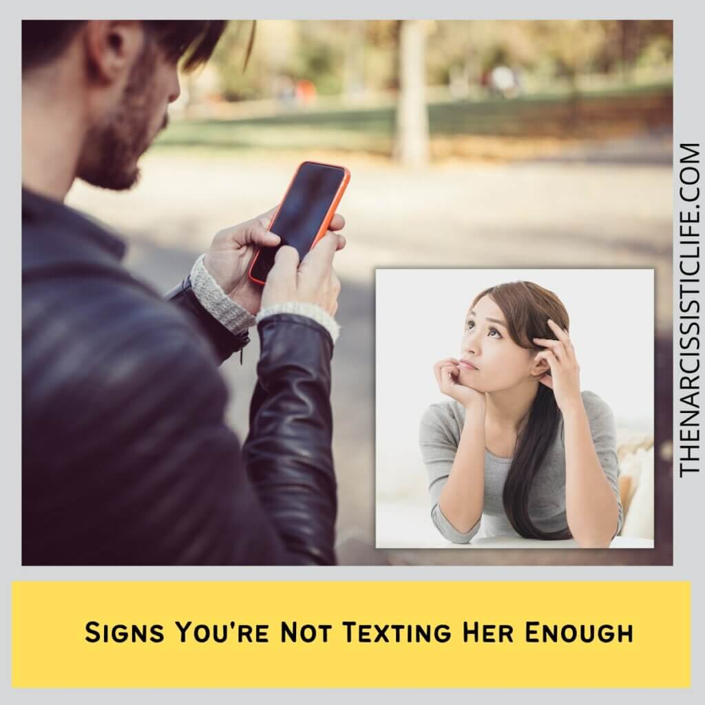 Signs You're Not Texting Her Enough