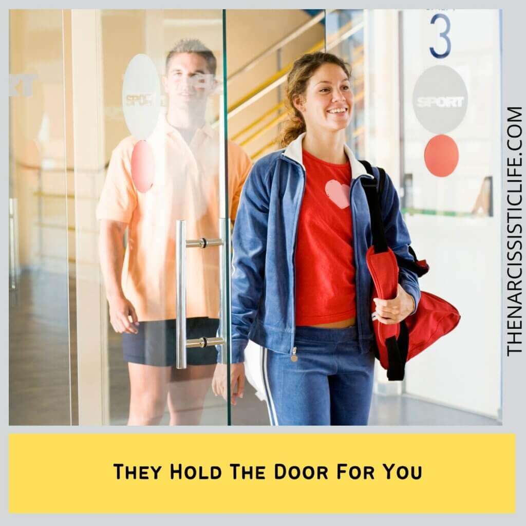 They Hold The Door For You