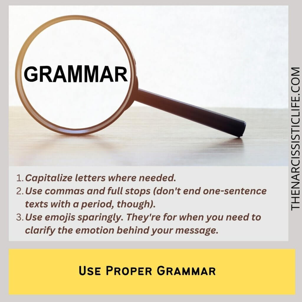 Use Proper Grammar