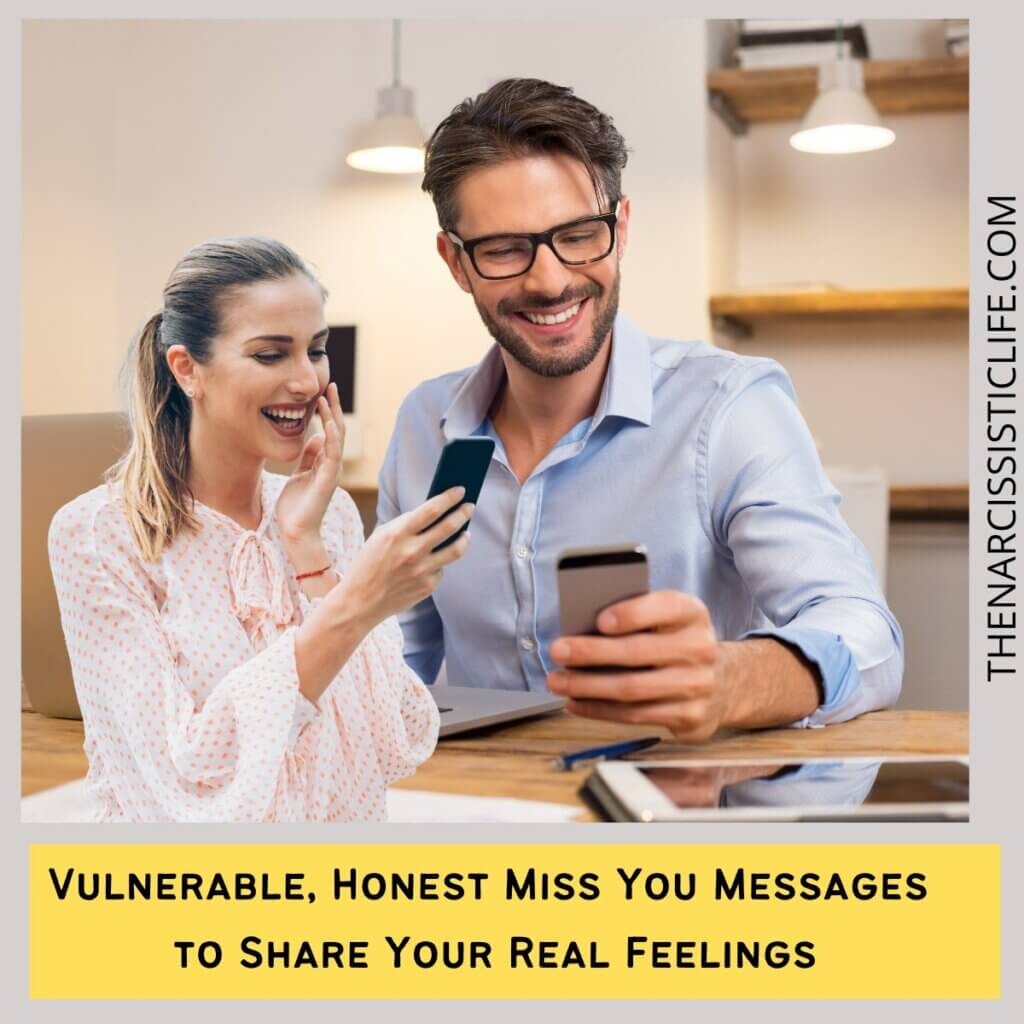 Vulnerable, Honest Miss You Messages to Share Your Real Feelings