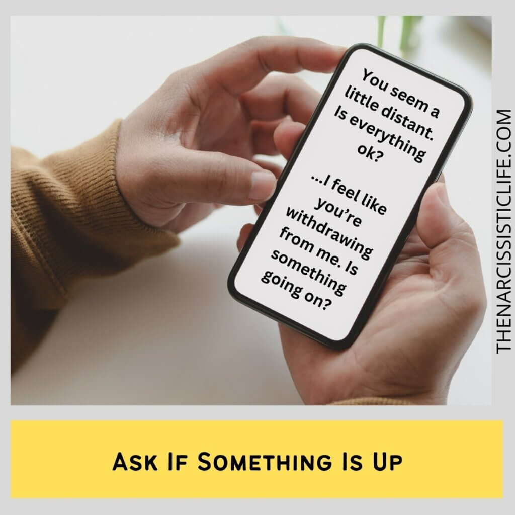 Ask If Something Is Up
