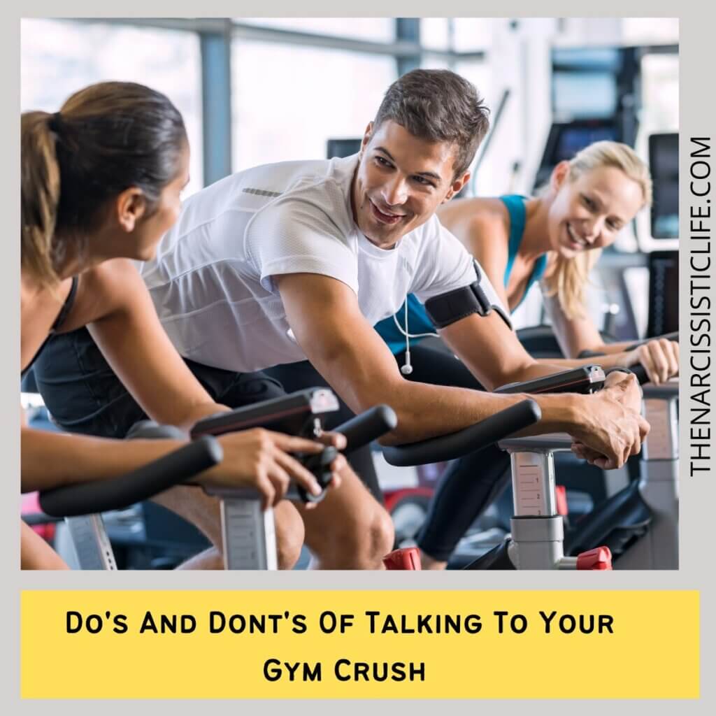 Do's And Dont's Of Talking To Your Gym Crush