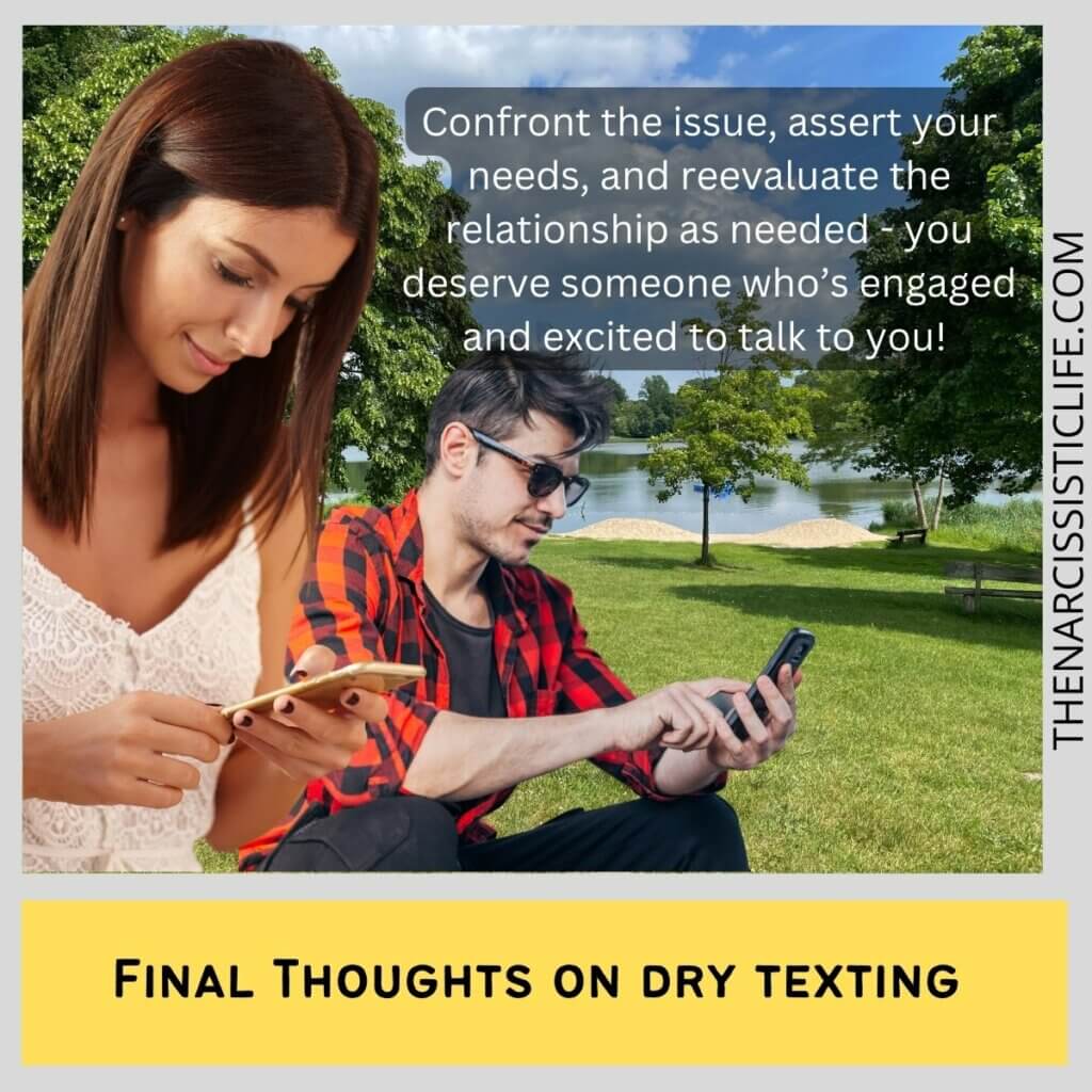 Final Thoughts on dry texting 