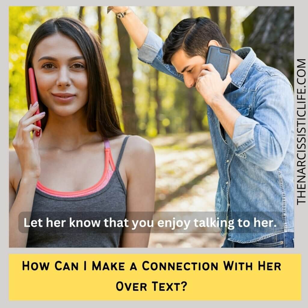How Can I Make a Connection With Her Over Text