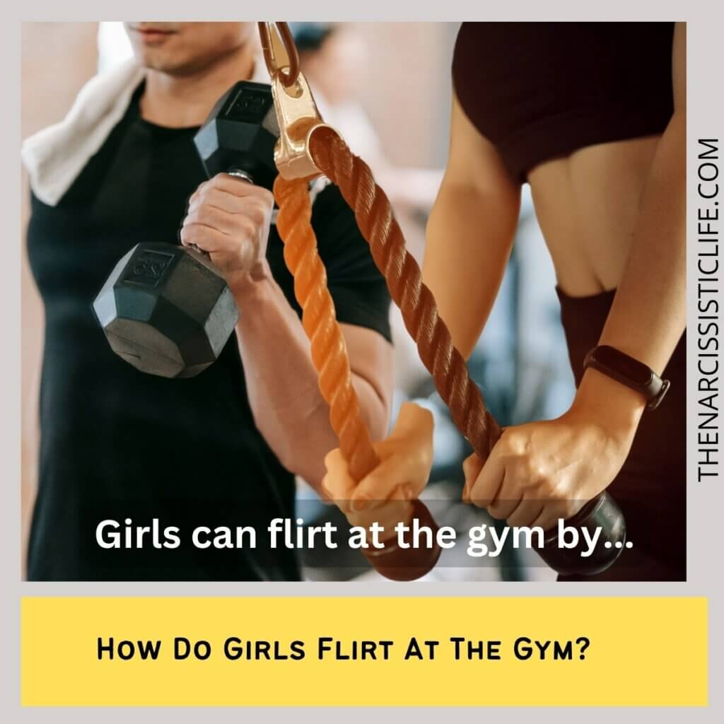 How Do Girls Flirt At The Gym