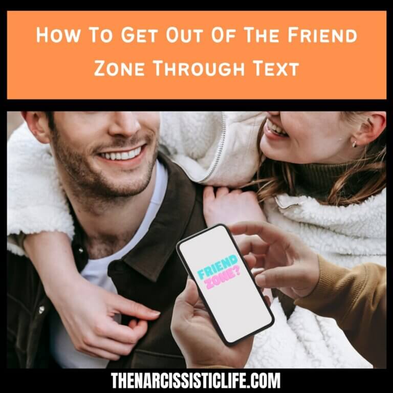 How To Get Out Of The Friend Zone Through Text?