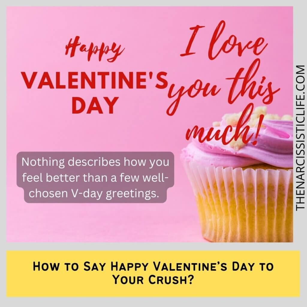 How to Say Happy Valentine’s Day to Your Crush