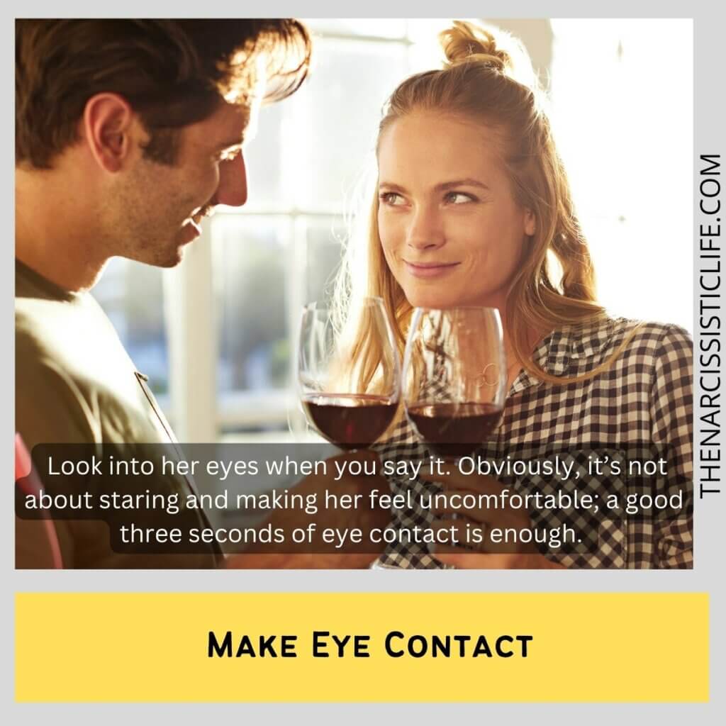 Make Eye Contact