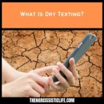 What Is Dry Texting