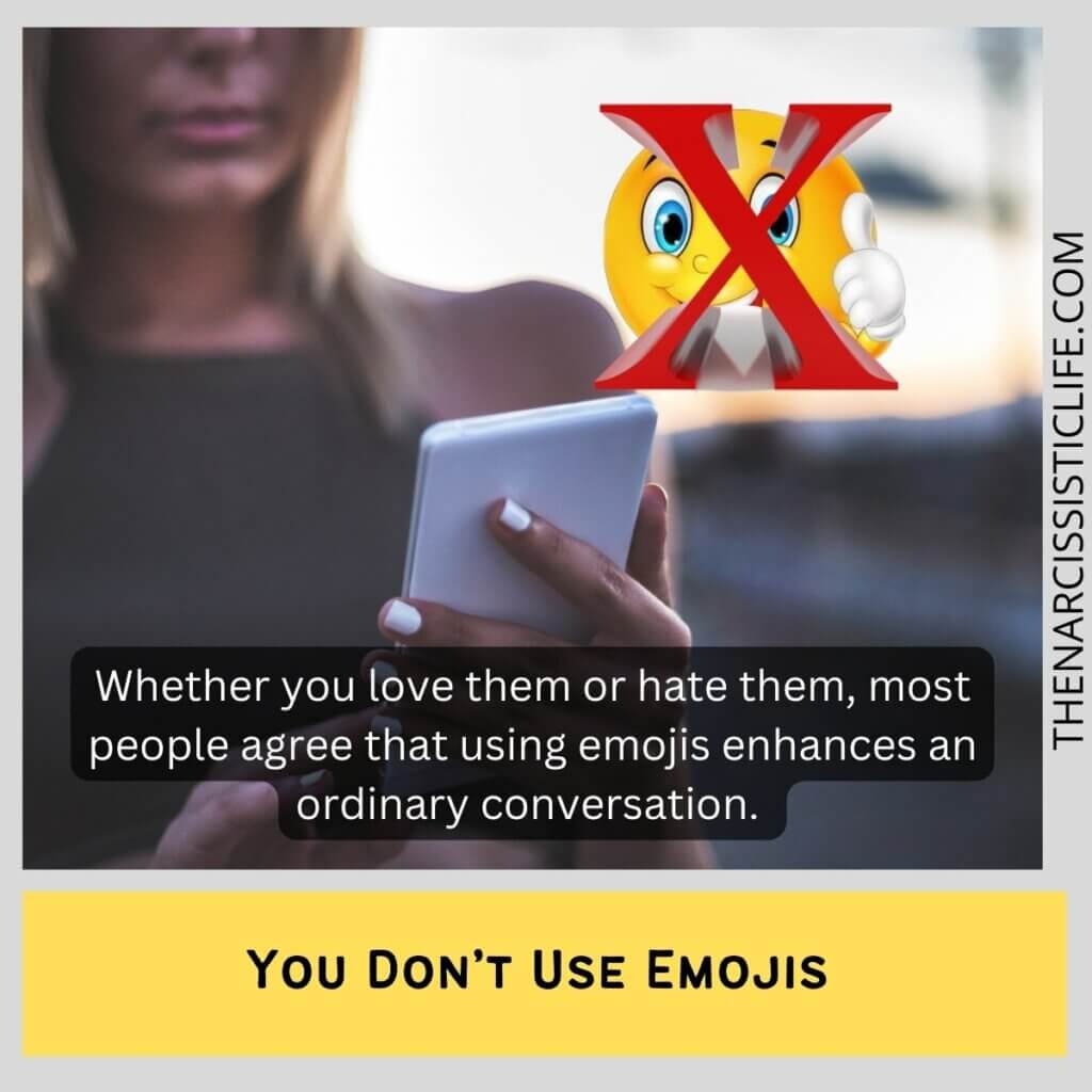 You Don’t Use Emojis
