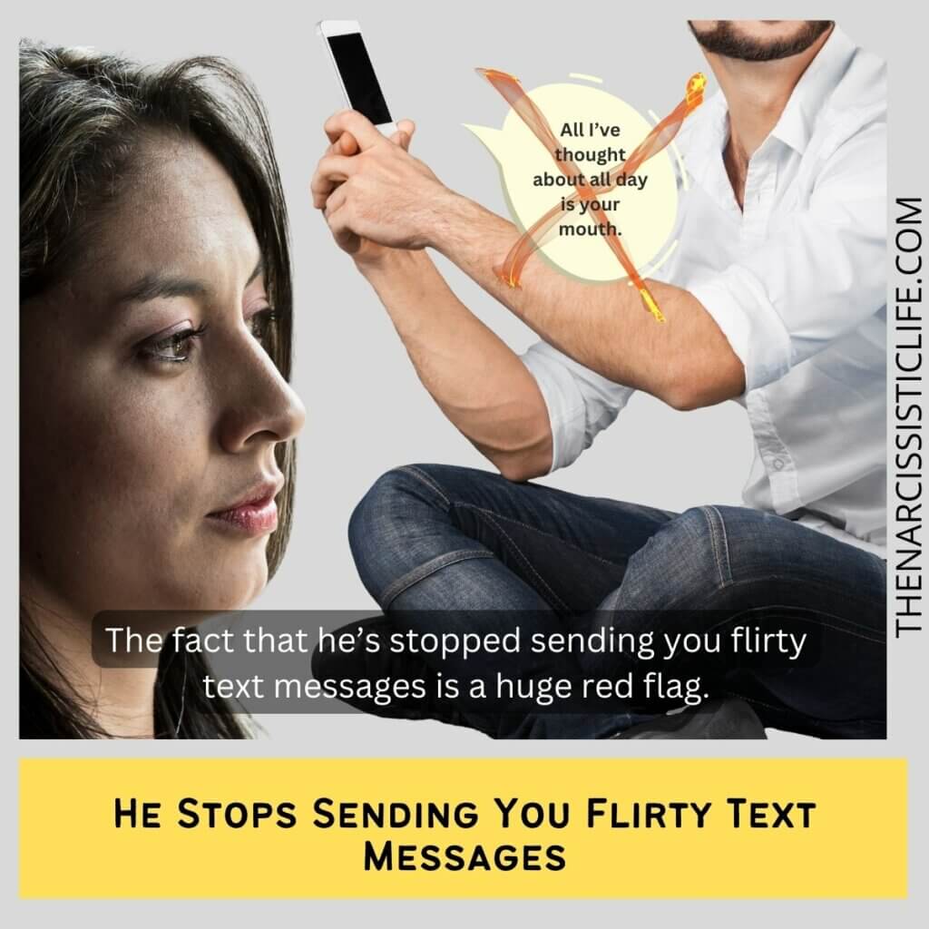 He Stops Sending You Flirty Text Messages (2)