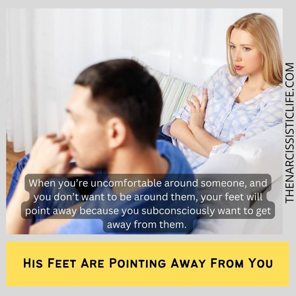 His Feet Are Pointing Away From You