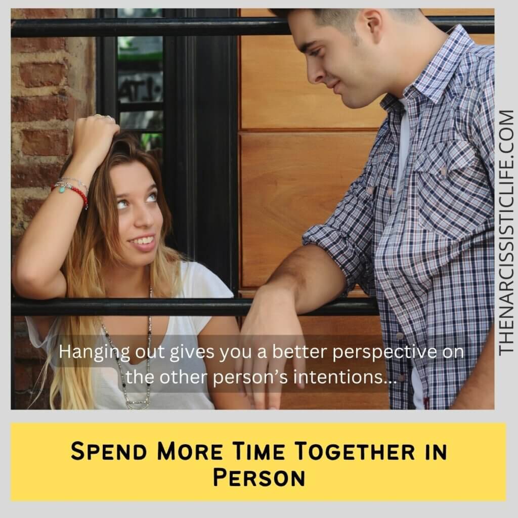 Spend More Time Together in Person