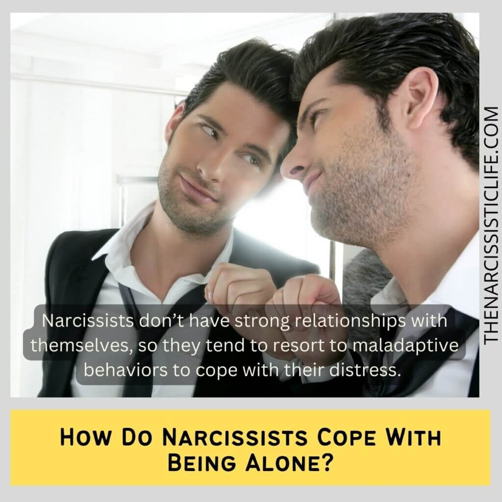 How Do Narcissists Cope With Being Alone