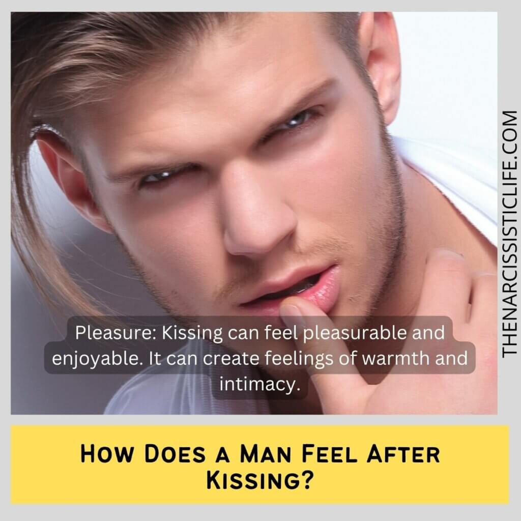 How Does a Man Feel After Kissing