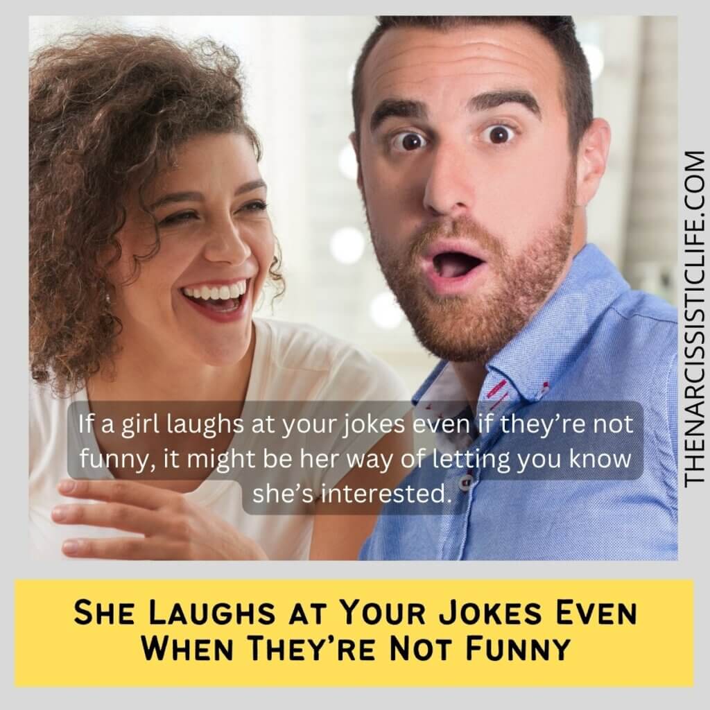 She Laughs at Your Jokes Even When They’re Not Funny