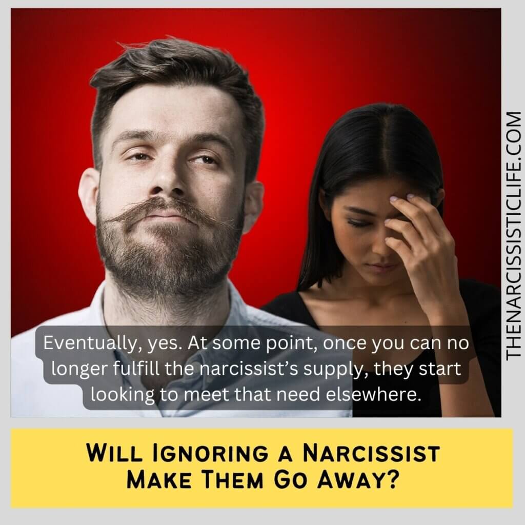 Will Ignoring a Narcissist Make Them Go Away