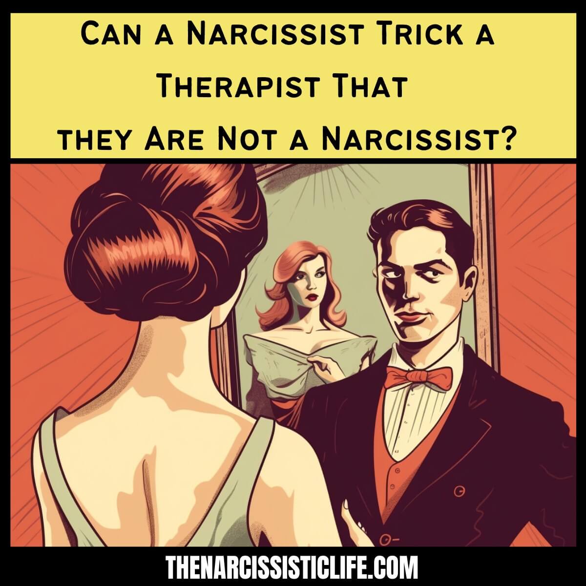 Can a Narcissist Trick a Therapist That they Are Not a Narcissist