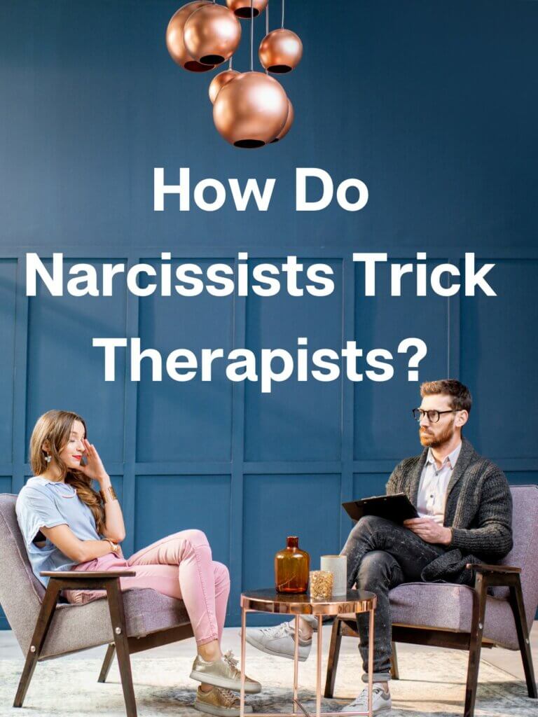 How Do Narcissists Trick Therapists