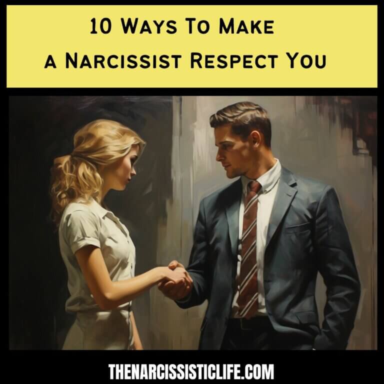 10 Ways To Make a Narcissist Respect You