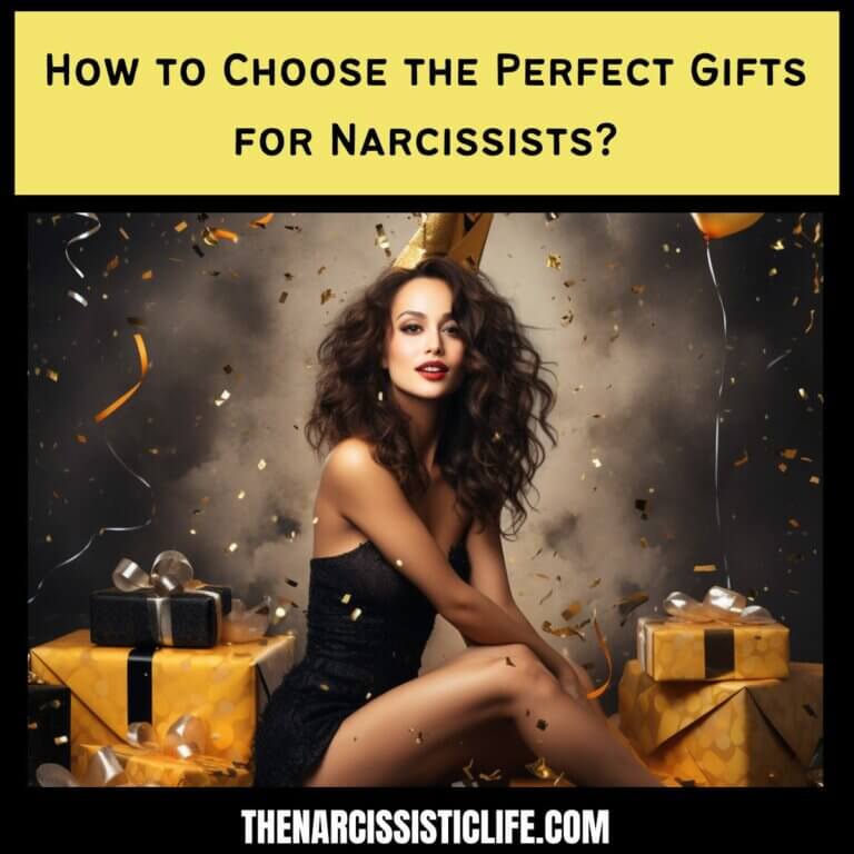 How to Choose the Perfect Gifts for Narcissists?