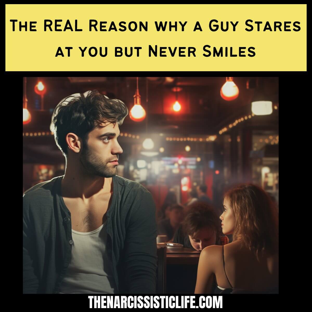 why a guy stares at you without smiling