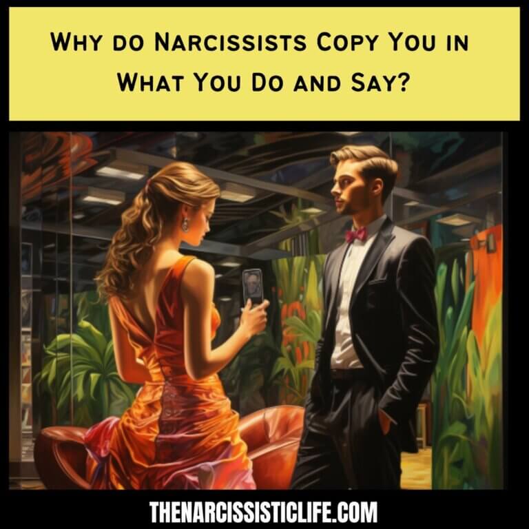 Why do Narcissists Copy You in What You Do and Say