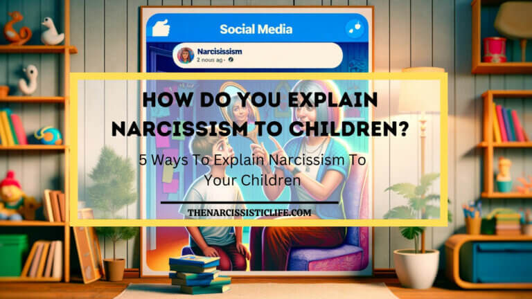 how do you explain narcissism to a child?