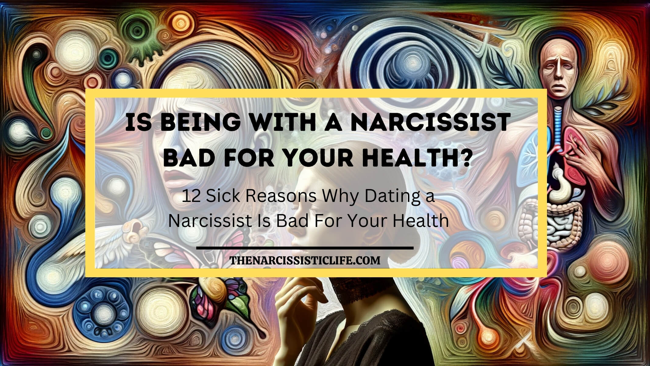 is being with a narcissist bad for your health?