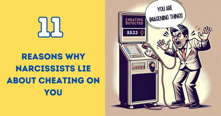 11 reasons why narcissists lie about cheating On You, even when you caught them in the act