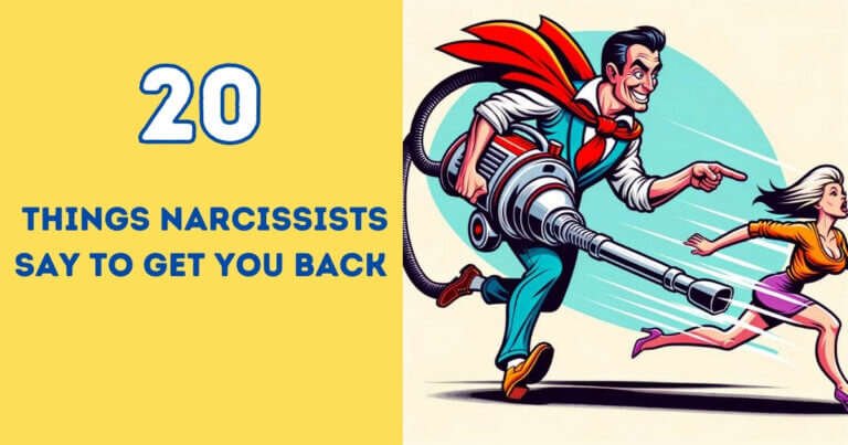11 Ways How Narcissists Suck You Back Into a Relationship With Them
