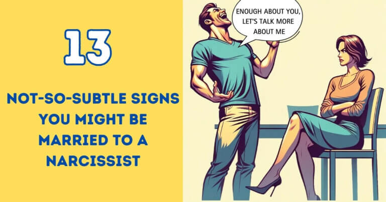 13 Not-So-Subtle Signs You Might Be Married To a Narcissist