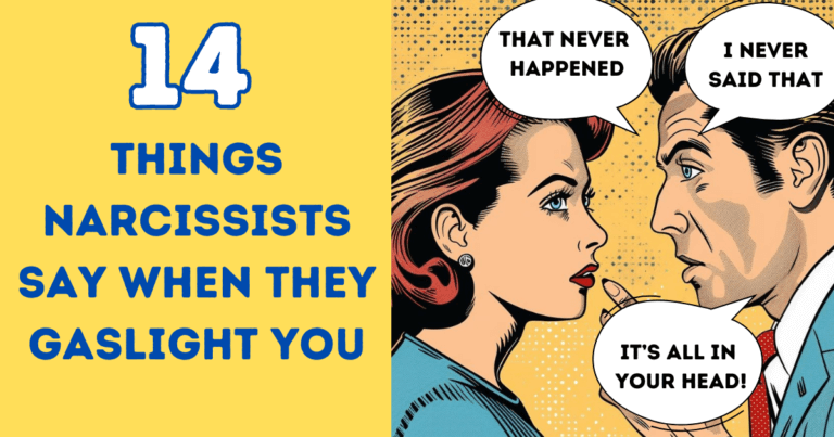 14 Things Narcissists Say When They Gaslight You! How Many Have You Heard?