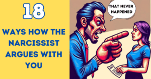 18 Ways How Narcissists Argue With You