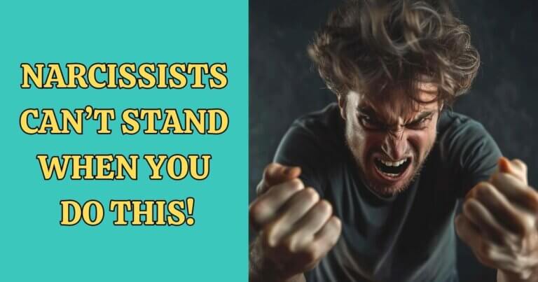 Narcissists Can’t Stand it When You Do This
