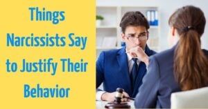 The Shocking Excuses Narcissists Use to Defend Their Actions