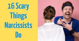 16 Disturbing Moves Narcissists Make in Relationships
