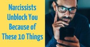 Why a Narcissist Suddenly Decides You’re Worth Talking To Again