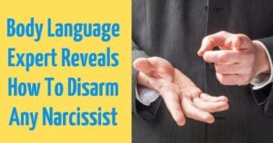 Body Language Expert Reveals How To Disarm Any Narcissist