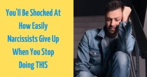 The One Thing Narcissists Need From You (And What Happens When You Don’t Give It)