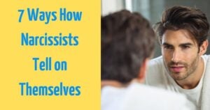 7 Clues Narcissists Accidentally Drop That Expose What They Really Are